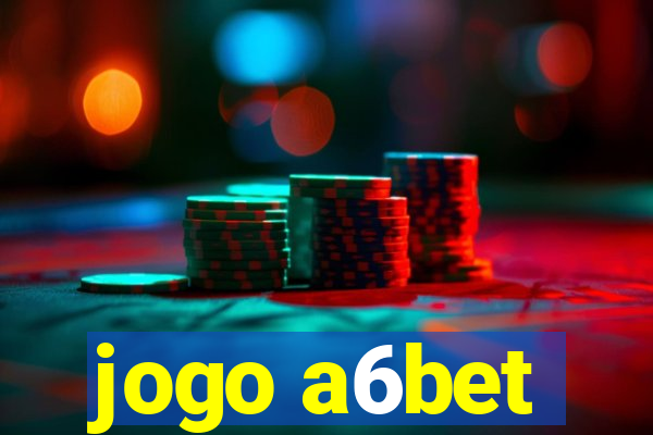 jogo a6bet